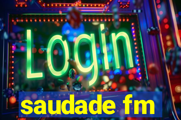 saudade fm